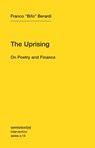 The Uprising - Franco "Bifo" Berardi - 9781584351122