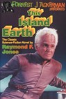 Forrest J. Ackerman Presents This Island Earth - Raymond F. Jones - 9781584450511