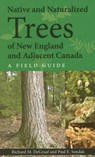 Native and Naturalized Trees of New England and Adjacent Canada - Paul E. Sendak ; Richard DeGraaf - 9781584655459