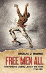 Free Men All - Thomas D Morris - 9781584771074