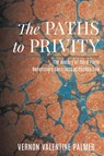The Paths to Privity - Vernon Valentine (Tulane University Louisiana) Palmer - 9781584777205