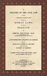 An Analysis of the Civil Law [1836] - Samuel Hallifax - 9781584778905