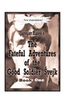 The Fateful Adventures of the Good Soldier Svejk During the World War - Jaroslav Hasek - 9781585004287