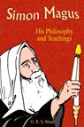 Simon Magus - G. R. S. Mead ; Paul Tice - 9781585092314