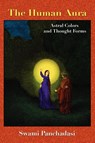 The Human Aura - S. Panchadasi - 9781585092543