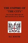 The Empire of "The City" - E. Knuth - 9781585092628