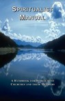 Spiritualist Manual - The General Assembly of Spiritualists - 9781585092659