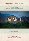Be Alert! The Gospels Come to Life - Kevin Saunders - 9781585164288