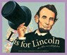 L Is for Lincoln: An Illinois Alphabet - Kathy-Jo Wargin - 9781585360161