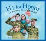 H Is for Honor: A Military Family Alphabet - Devin Scillian - 9781585362929