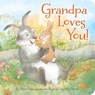 Grandpa Loves You - Helen Foster James - 9781585363742