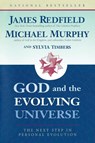 God and the Evolving Universe - James Redfield ; Michael Murphy ; Sylvia Timbers - 9781585422029