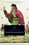 The Essential Nostradamus - Richard (Richard Smoley) Smoley - 9781585424603