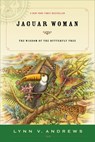 Jaguar Woman - Lynn V. Andrews - 9781585425747