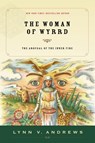 The Woman of Wyrrd - Lynn V. Andrews - 9781585425778