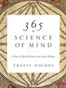 365 Science of Mind - Ernest (Ernest Holmes) Holmes - 9781585426096