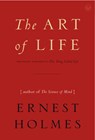 The Art of Life - Ernest (Ernest Holmes) Holmes - 9781585426133