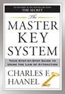 The Master Key System: Your Step-By-Step Guide to Using the Law of Attraction - Charles F. Haanel - 9781585426270