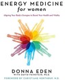 Energy Medicine for Women - Donna Eden ; David Feinstein - 9781585426478