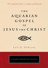 Aquarian Gospel of Jesus the Christ - Levi H. Dowling - 9781585427246