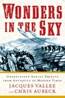 Wonders in the Sky - Jacques Vallee ; Chris Aubeck - 9781585428205