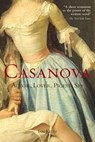 Casanova: Actor, Lover, Priest, Spy - Ian Kelly - 9781585428441