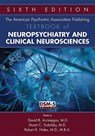 The American Psychiatric Association Publishing Textbook of Neuropsychiatry and Clinical Neurosciences - David B. Arciniegas ; Stuart C. Yudofsky ; Robert E. Hales - 9781585624874