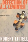 The Defection of A.J. Lewinter - LITTELL,  Robert - 9781585673476