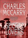The Secret Lovers - MCCARRY,  Charles - 9781585678549