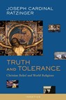 Truth and Tolerance: Christian Belief and World Religions - Joseph Ratzinger - 9781586170356