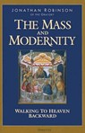MASS & MODERNITY - Jonathan Robinson - 9781586170691