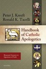 HANDBK OF CATH APOLOGETICS - Peter Kreeft ; Fr Ronald Tacelli - 9781586172794