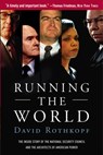 Running the World - David Rothkopf - 9781586484231