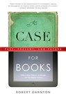 The Case for Books - Robert Darnton - 9781586489021
