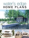 Water's Edge Home Plans - Inc Design America - 9781586780302