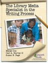The Library Media Specialist In the Writing Process - MARGE COX ; CARL A.,  II Harvey ; Susan Page - 9781586832148