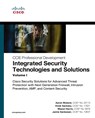 Integrated Security Technologies and Solutions - Volume I - Aaron Woland ; Vivek Santuka ; Mason Harris ; Jamie Sanbower - 9781587147067