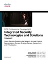 Integrated Security Technologies and Solutions - Volume II - Aaron Woland ; Vivek Santuka ; Jamie Sanbower ; Chad Mitchell - 9781587147074