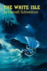 The White Isle - Darrell Schweitzer - 9781587151149