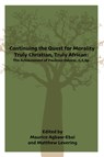 Continuing the Quest for Morality Truly Christian, Truly African - Maurice Ashley Agbaw-Ebai ; Matthew Levering - 9781587311611