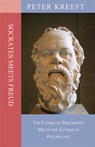 Socrates Meets Freud – The Father of Philosophy Meets the Father of Psychology - Peter Kreeft - 9781587318375