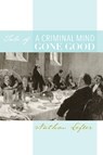 Tale of a Criminal Mind Gone Good - Nathan Lefler - 9781587318719