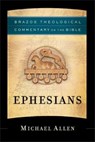 Ephesians - Michael Allen - 9781587430961