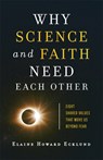 Why Science and Faith Need Each Other – Eight Shared Values That Move Us beyond Fear - Elaine Howard Ecklund - 9781587434365