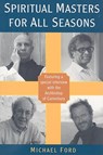 Spiritual Masters for All Seasons - Michael Ford - 9781587680557