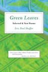 Green Leaves - SHAFFER,  Eric Paul - 9781587750427