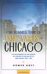 One Hundred Years of Land Values in Chicago - Homer Hoyt - 9781587980169