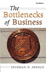 The Bottlenecks of Business - Thurman W. Arnold - 9781587980855