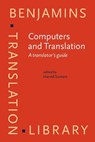 Computers and Translation - Somers Harold Somers - 9781588113771