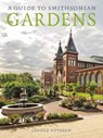 Guide to Smithsonian Gardens - Carole (Carole Ottesen) Ottesen - 9781588343000